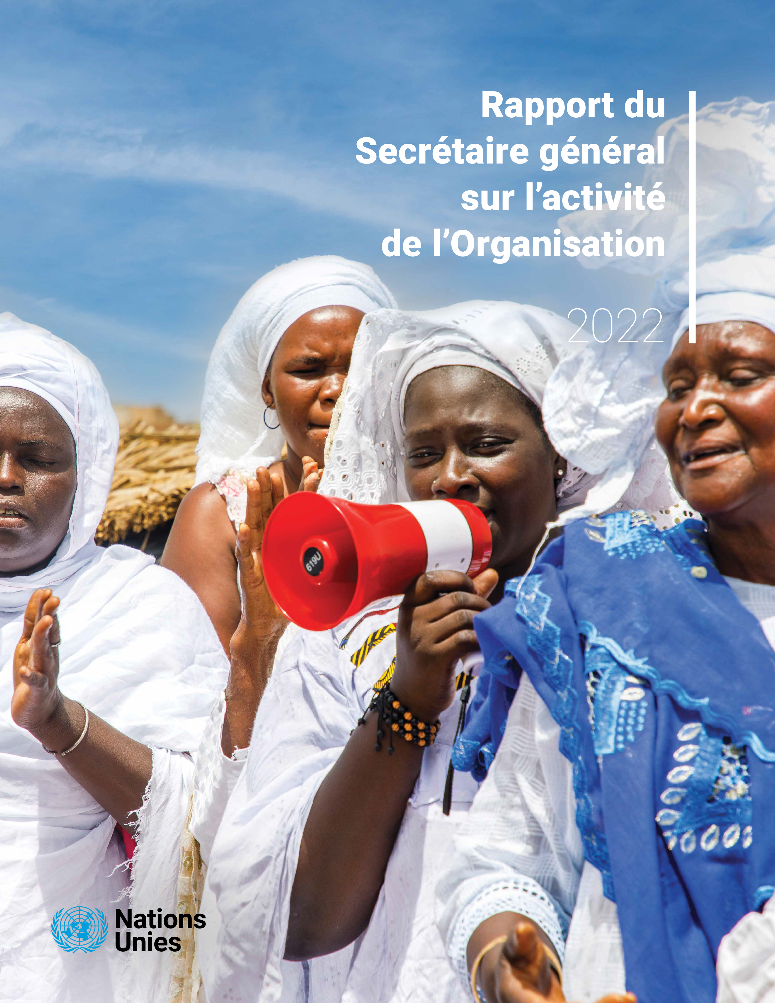 Voici le Rapport 2022 du Secrétaire général sur l’activité de l’ONU